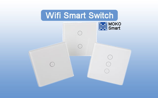 Enjoy a Smart lifestyle with the WiFi Smart Switch - MOKOSmart #1 Smart  Device Solution in China